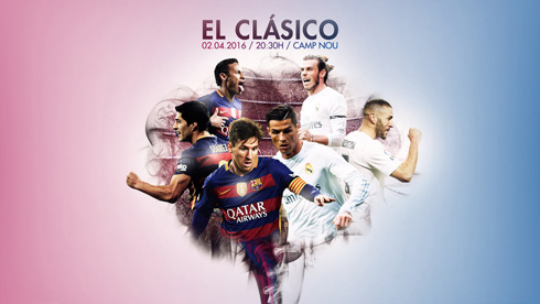 El Clasico Barça vs Real Madrid in 2016 poster and wallpaper